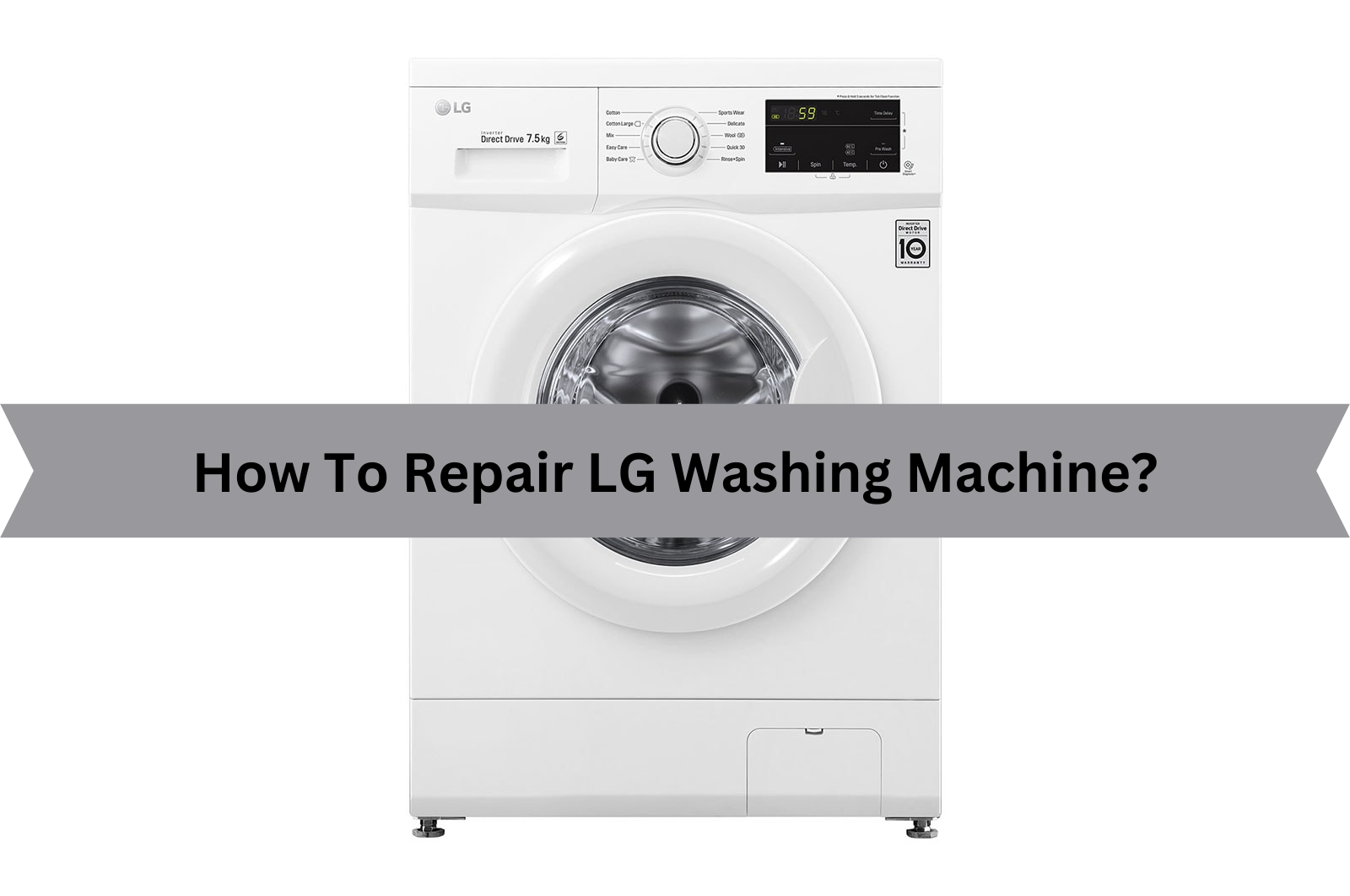 How To Repair LG Washing Machine?